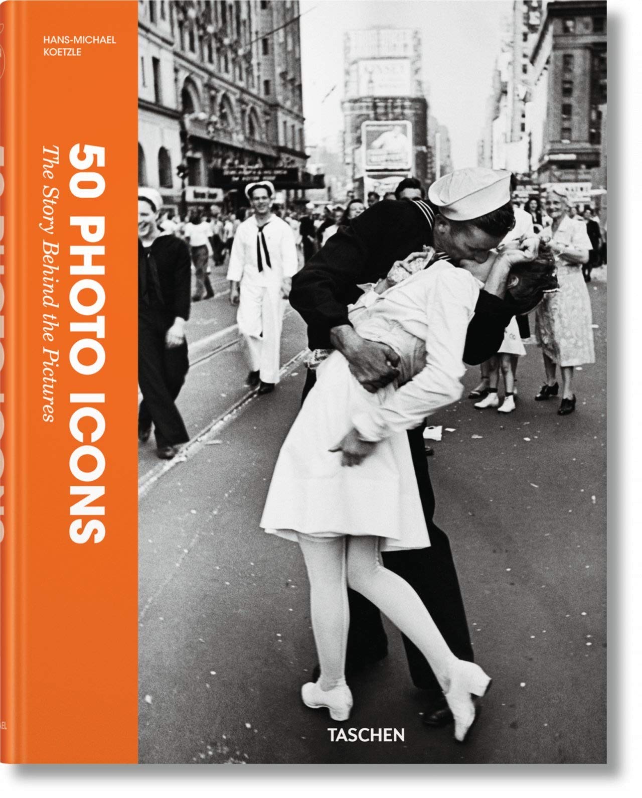 50 Photo Icons: The Story Behind the Pictures Photography