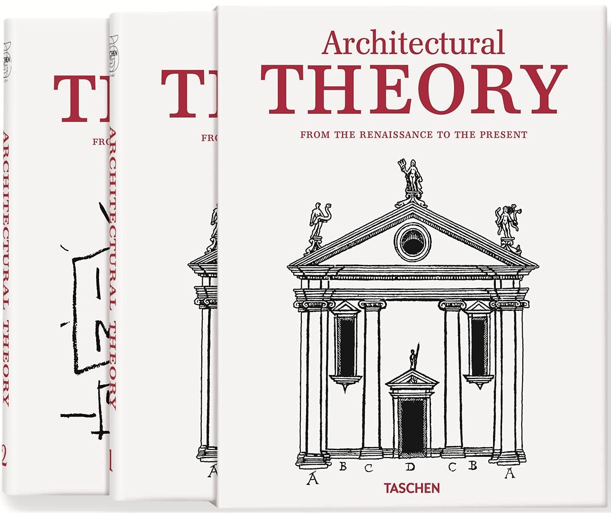 Architecture Theory: From the Renaissance to the Present 89 Essays on 117 Treatises book