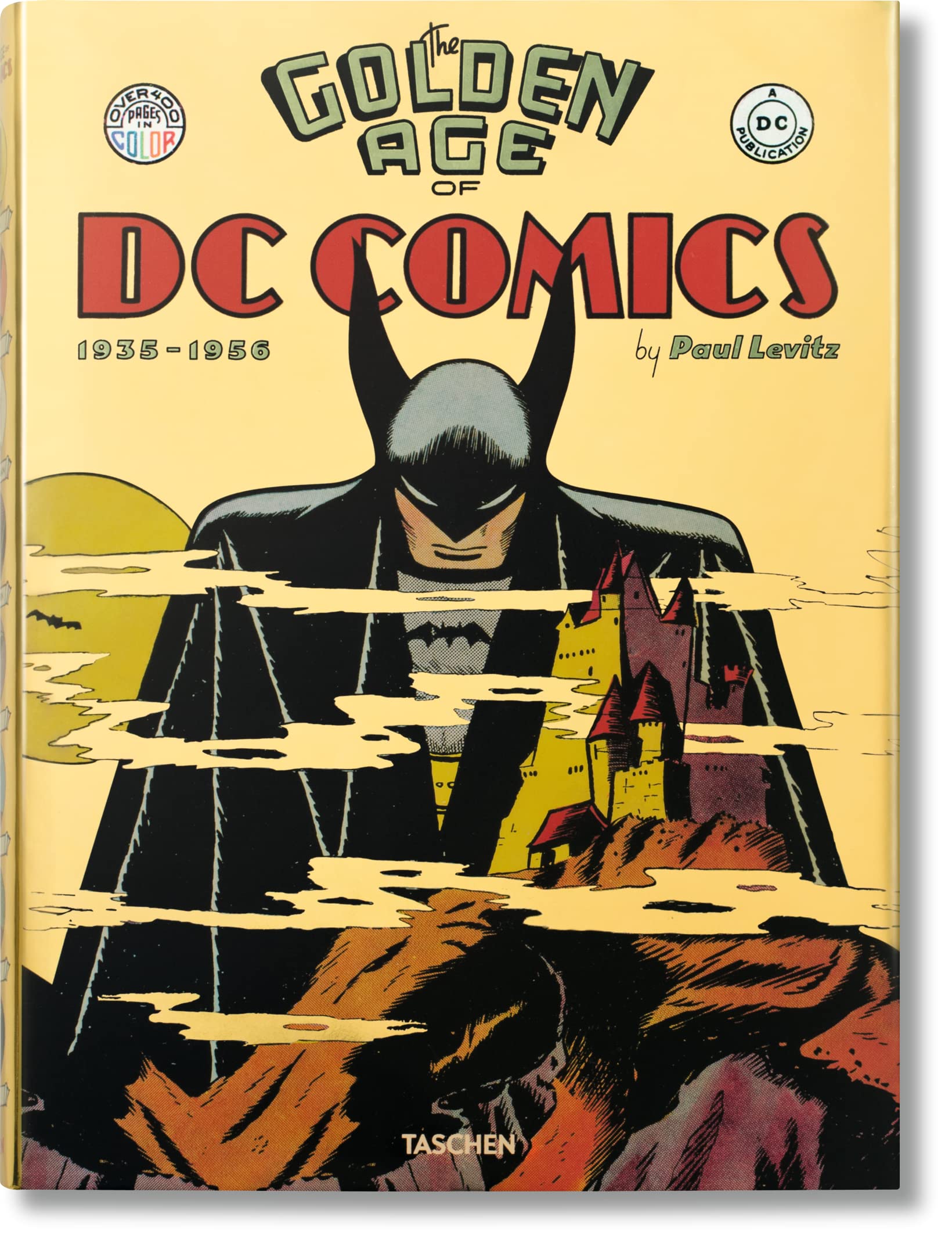 The Golden Age of DC Comics (Bibliotheca Universalis) Superheroes