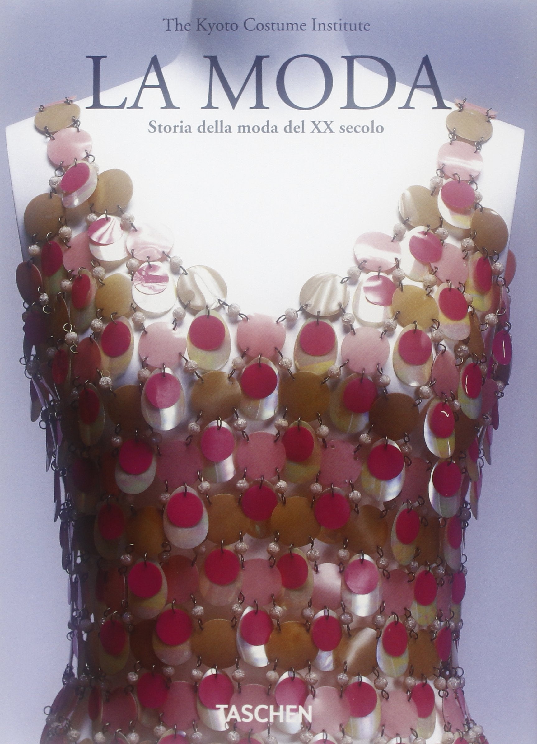 La moda. Storia del 20esimo secolo (Varia) Film, Art & Culture