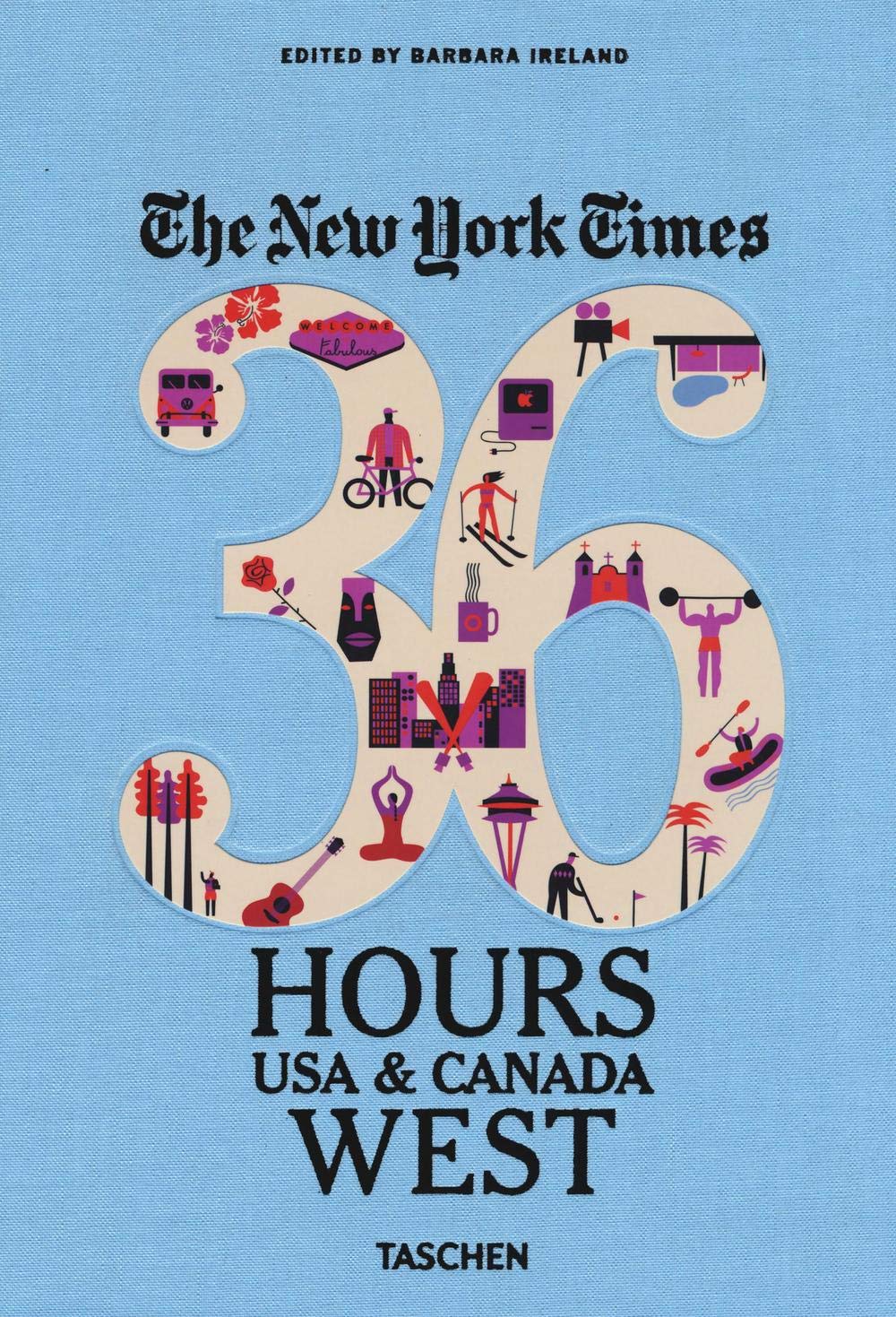NYT. 36 Hours. USA & Canada. West: VA (The New York Times 36 Hours) Leisure, Home & Garden