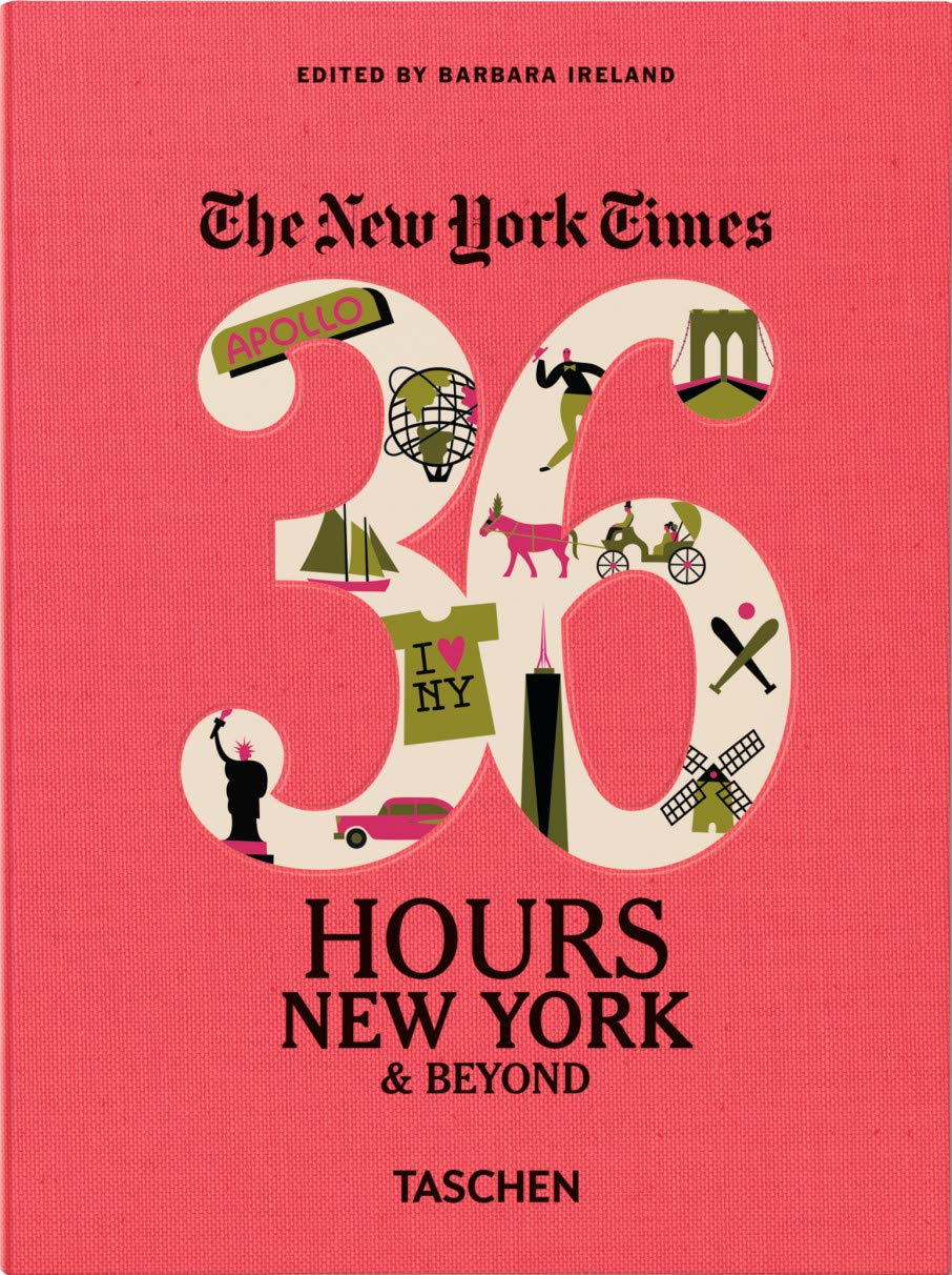 NYT. 36 Hours. New York & Beyond: 36 Hours, New York City & Beyond (The New York Times 36 Hours) Leisure, Home & Garden