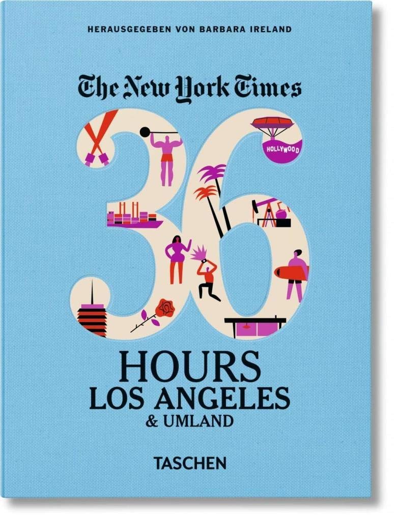 NYT. 36 Hours. Los Angeles & Umland Film, Art & Culture