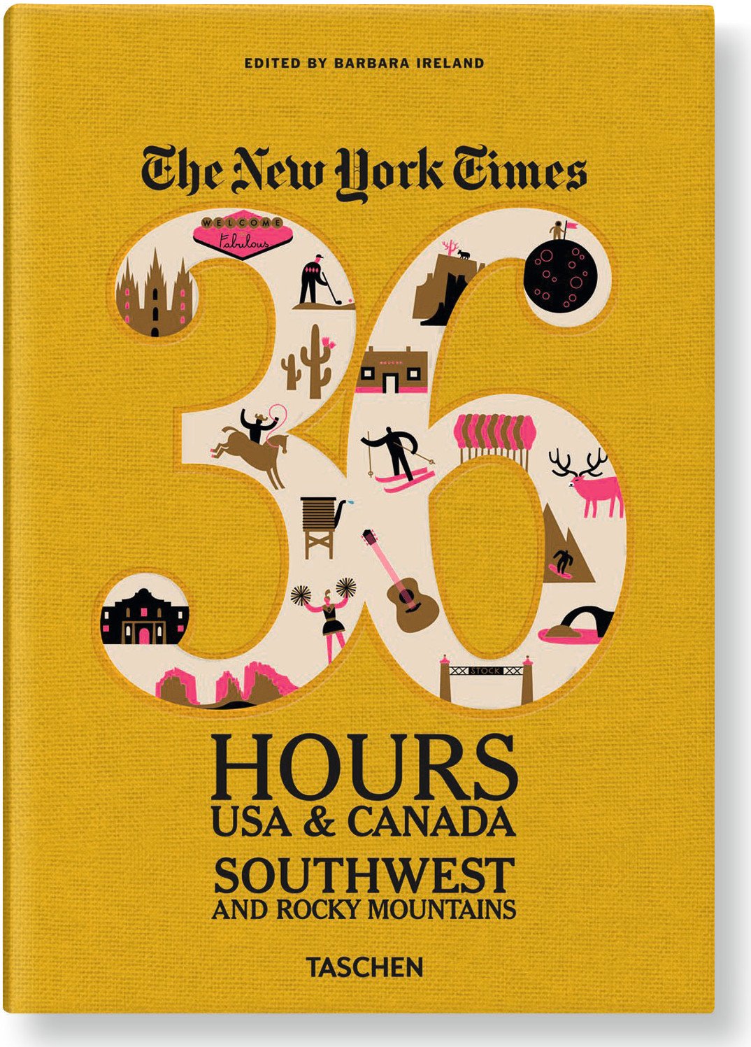 The NY Times. 36 Hours USA & Canada. Southwest & Rocky Mountains: VA Leisure, Home & Garden