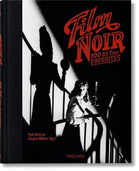Film Noir. 100 All-Time Favorites Film, Art & Culture
