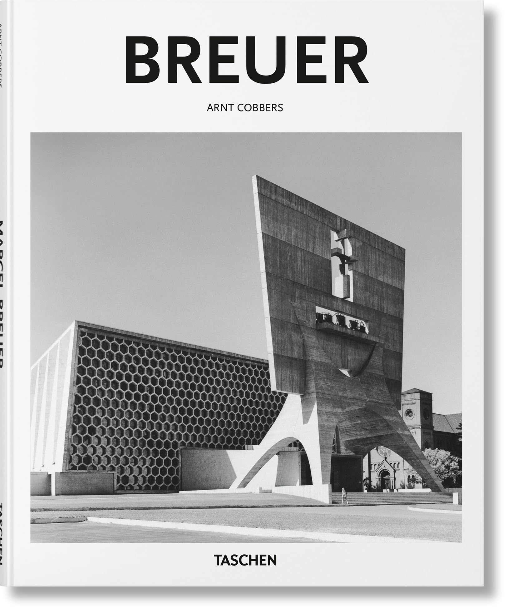 Breuer: Form Giver of the Twentieth Century (Basic Art) Architecture