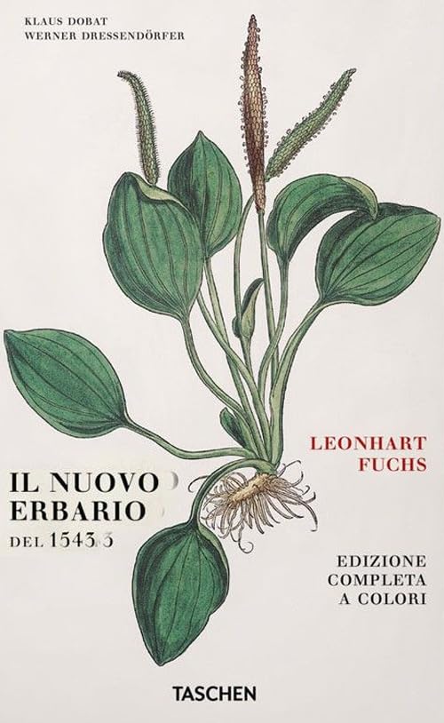 Leonhart Fuchs. Il nuovo erbario del 1543. Ediz. tedesca (Varia) Natural Sciences