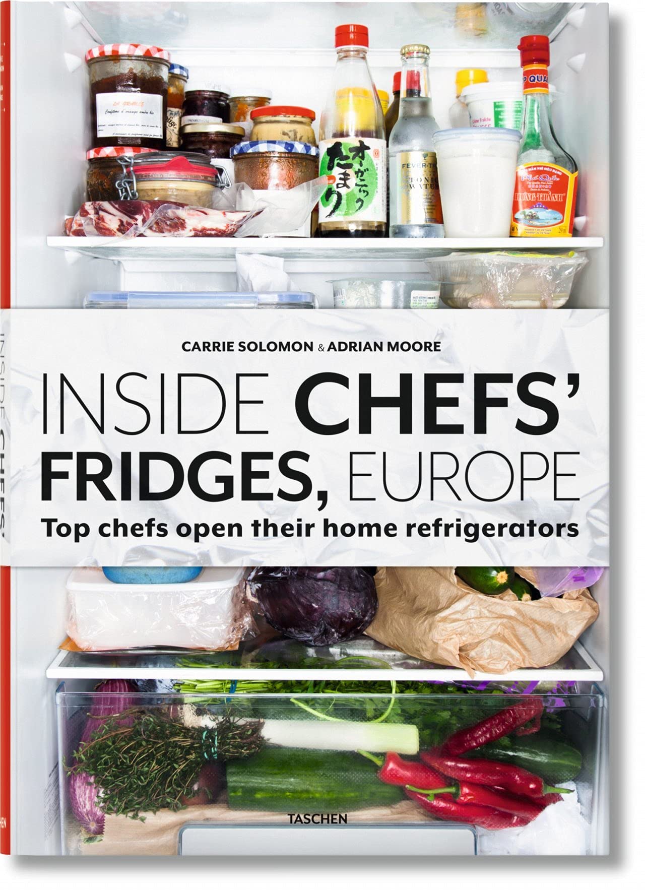 Inside Chefs' Fridges, Europe: Top Chefs Open Their Home Refrigerators book