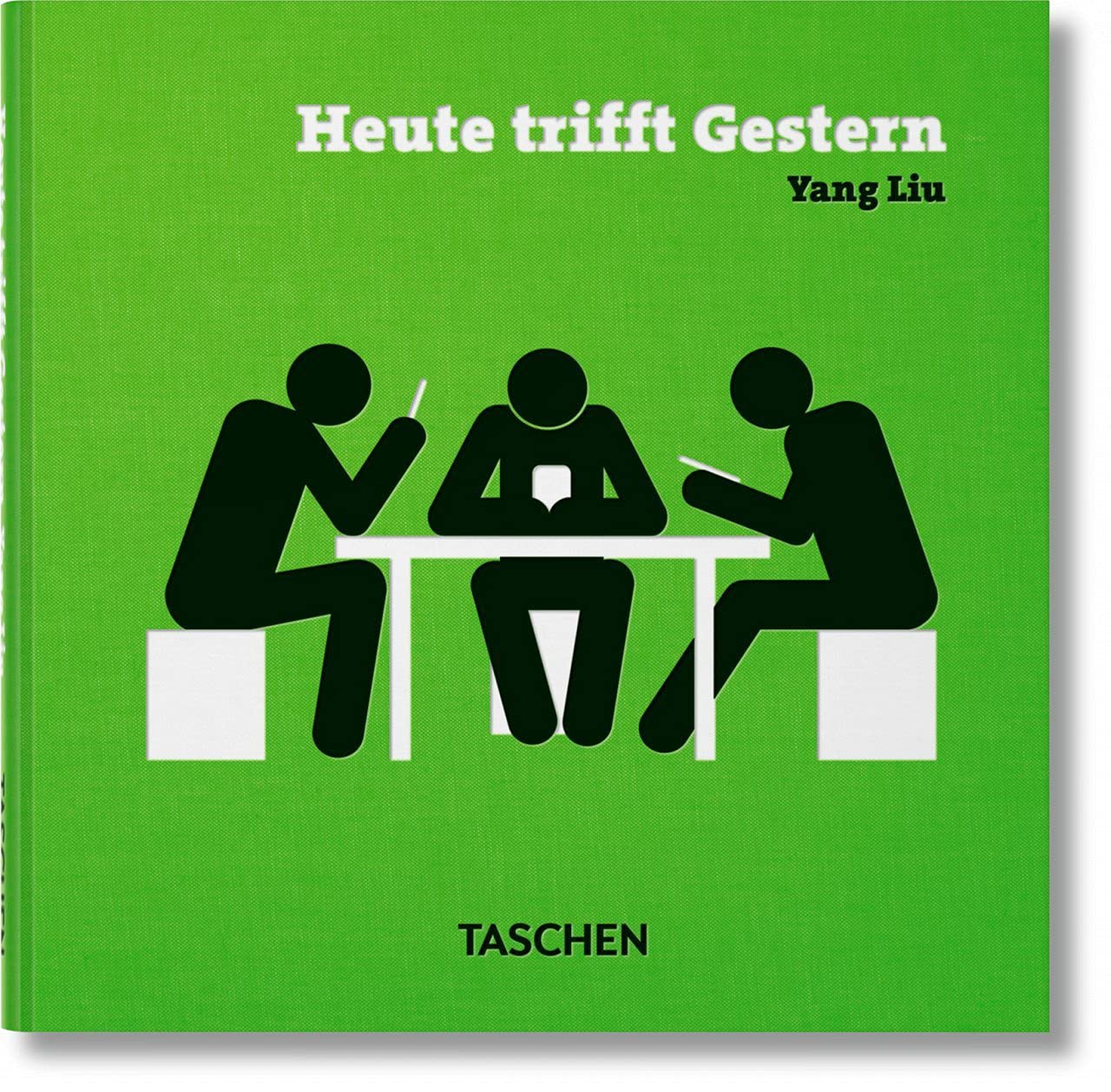 Yang Liu. Heute trifft Gestern Books