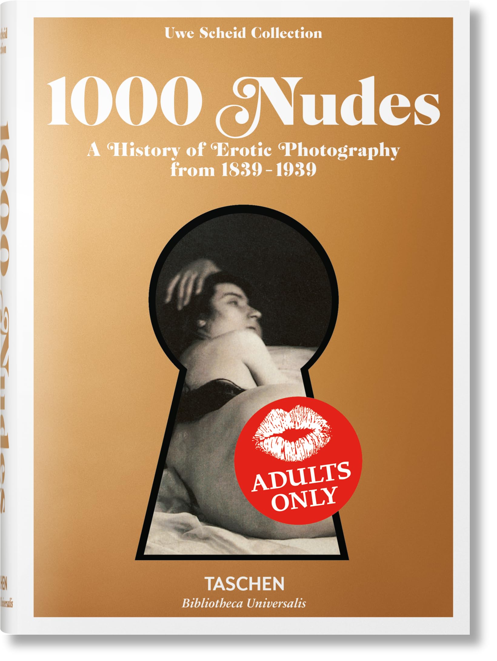 1000 Nudes. A History of Erotic Photography from 1839-1939 (Bibliotheca Universalis) Photography