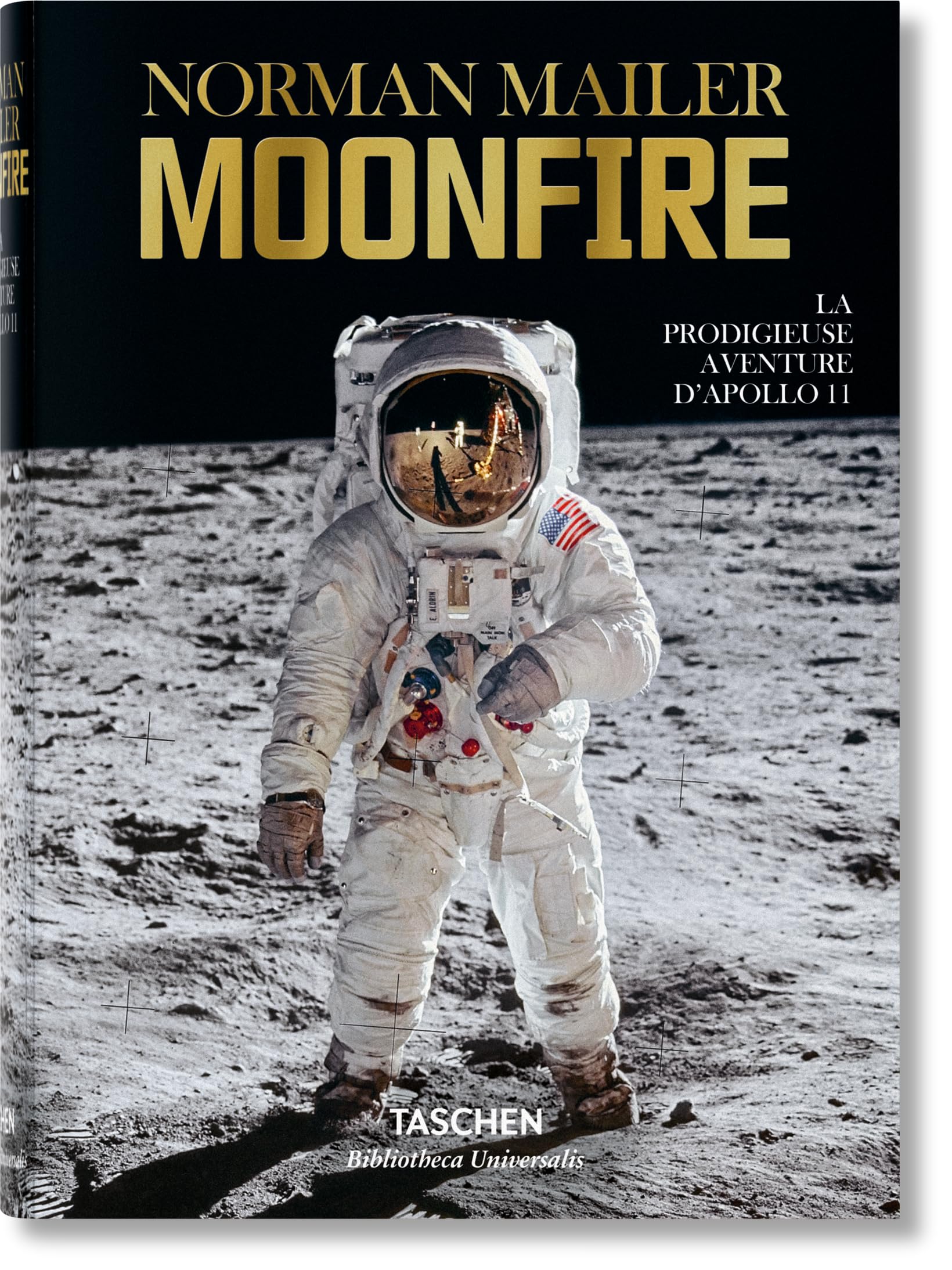 Norman Mailer. MoonFire. La prodigieuse aventure d'Apollo 11 (Bibliotheca Universalis) Essays & Short Stories