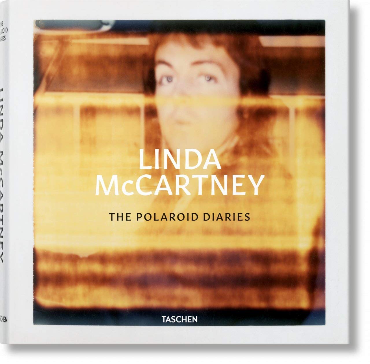 Linda McCartney. The Polaroid Diaries: Mehrsprachige Ausgabe (Fotografia) Photography