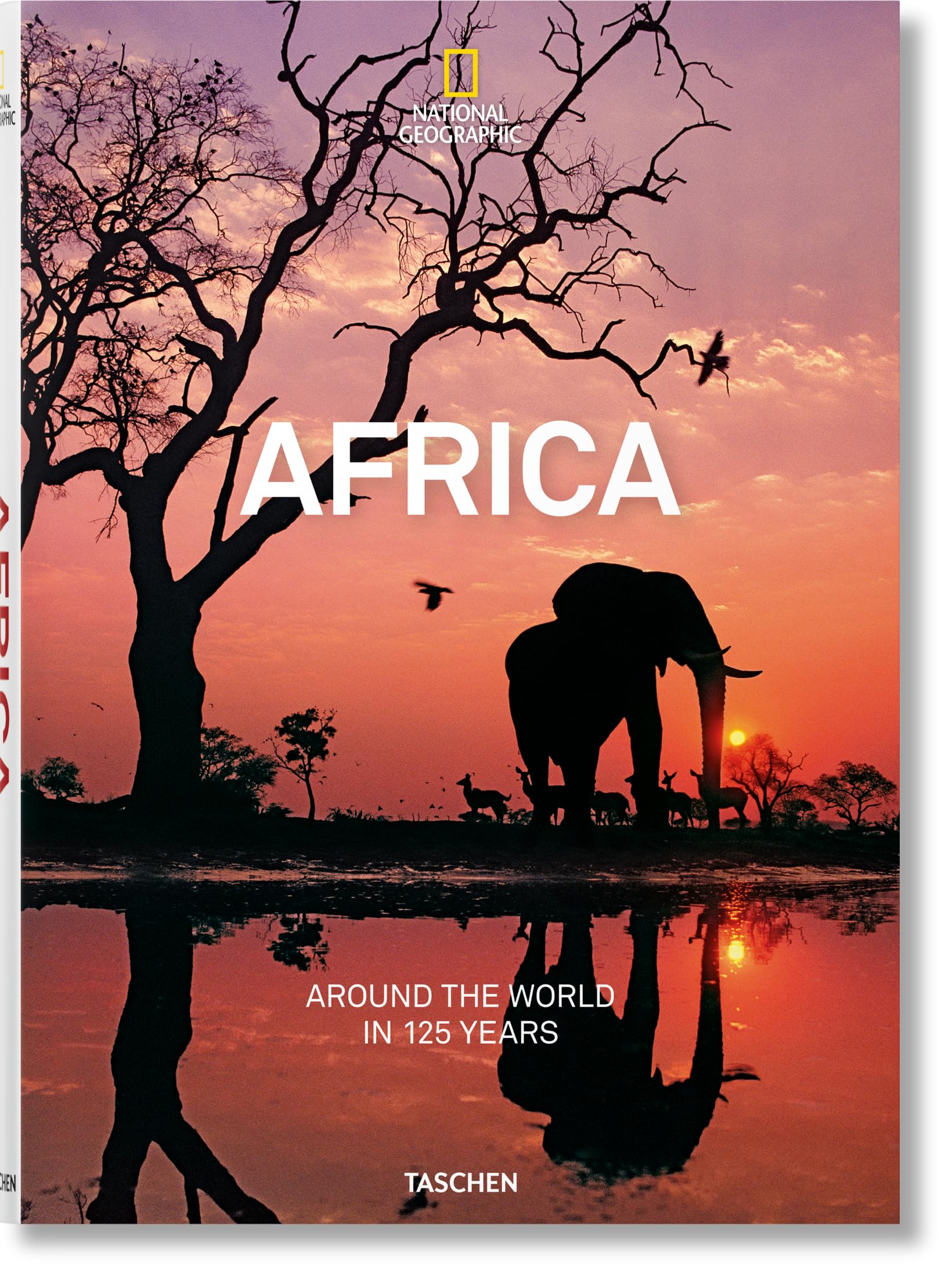 National Geographic. In 125 Jahren um die Welt. Afrika Travel