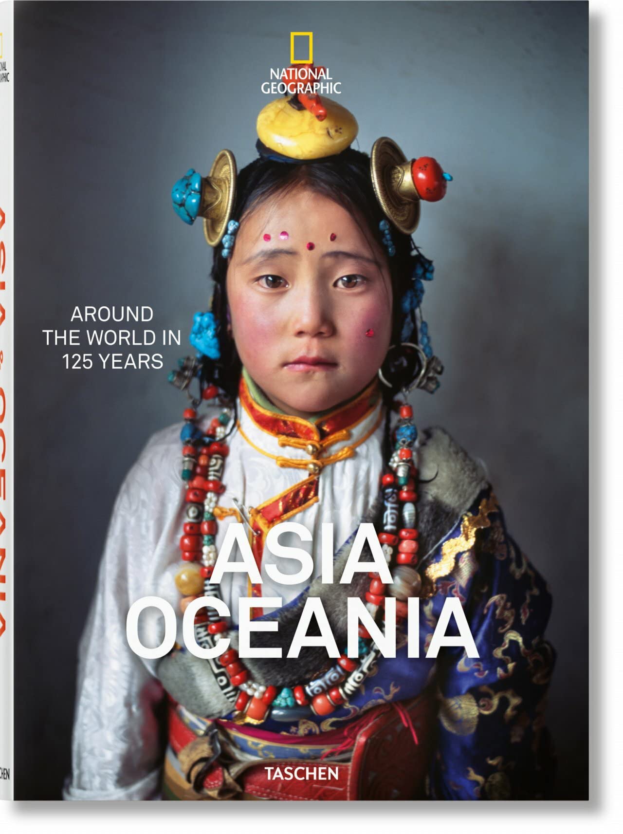 National Geographic. In 125 Jahren um die Welt. Asien&Ozeanien Travel Books