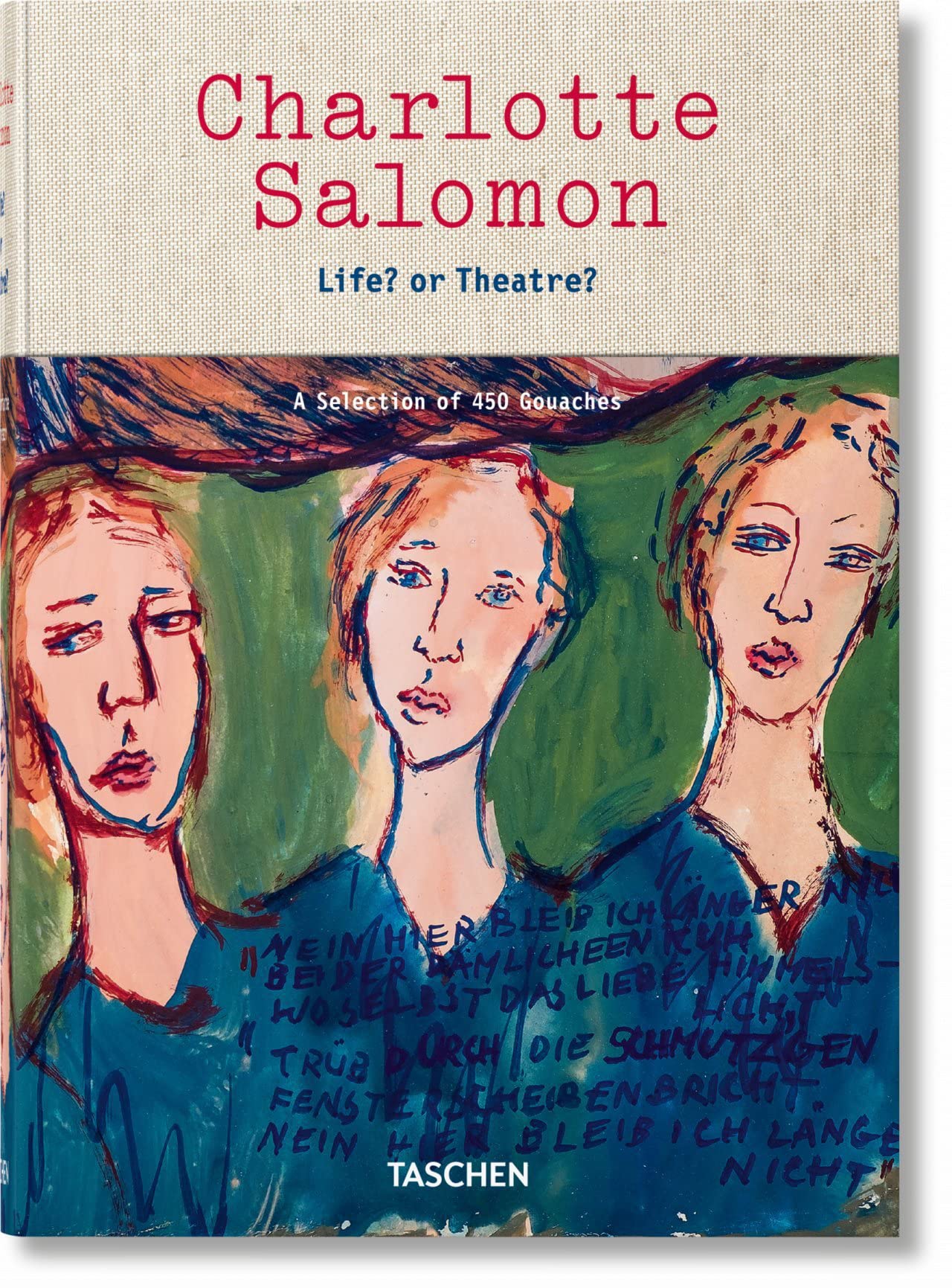 Charlotte Salomon: Life? or Theatre?: A Selection of 450 Gouaches Film, Art & Culture