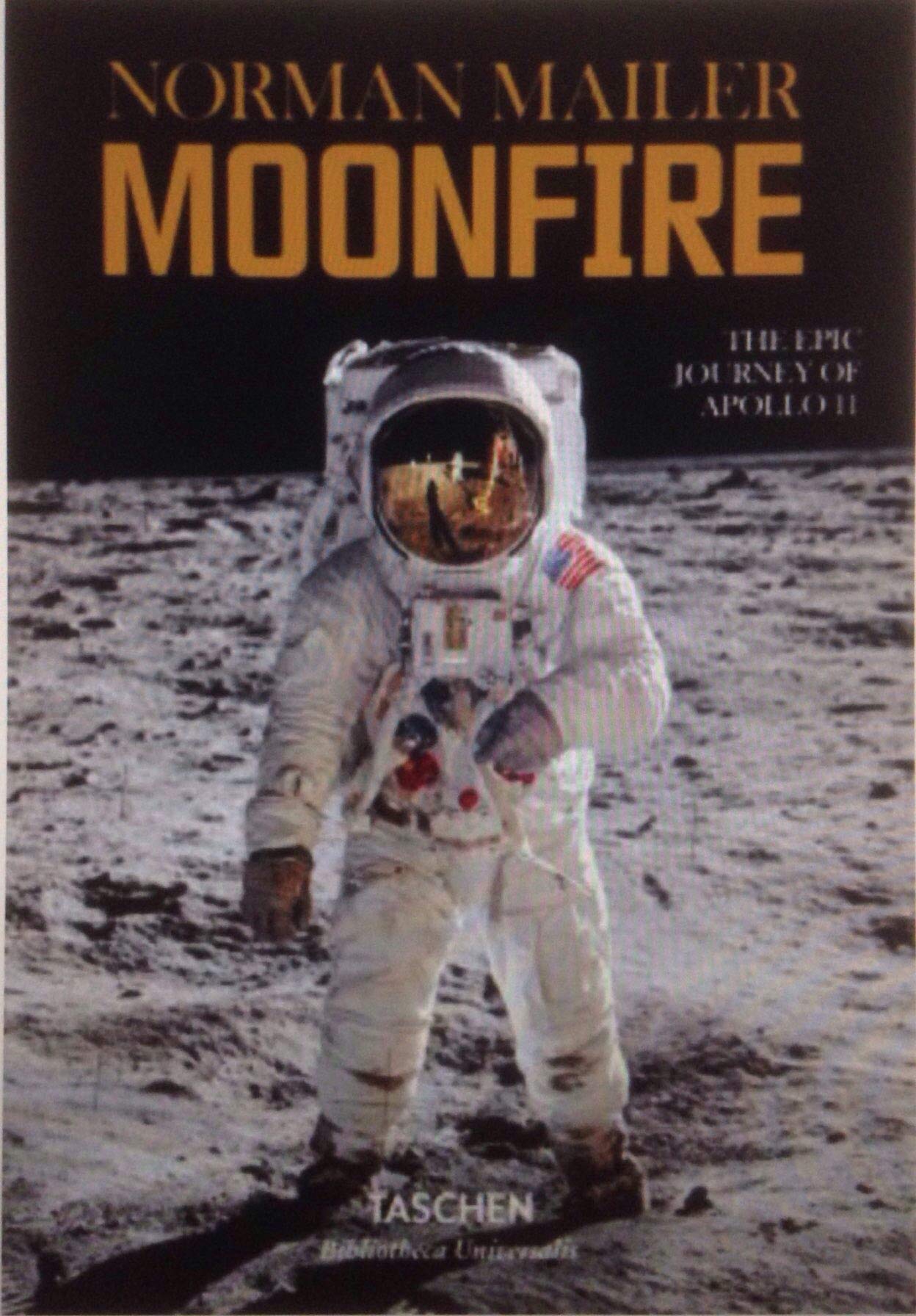 Norman Mailer Moonfire: The Epic Journey of Appoll Books