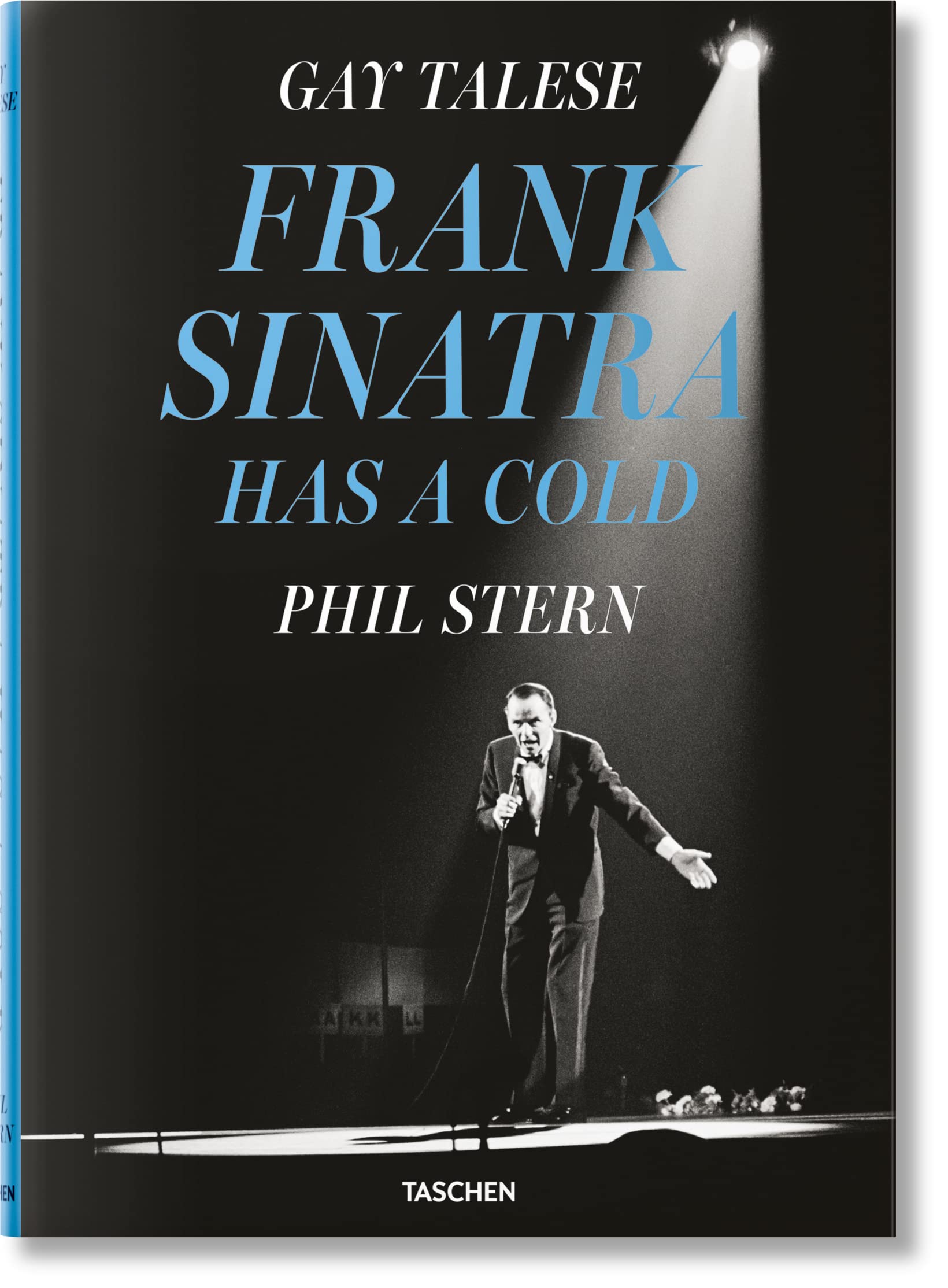 Gay Talese. Phil Stern. Frank Sinatra Has a Cold Art & Literature