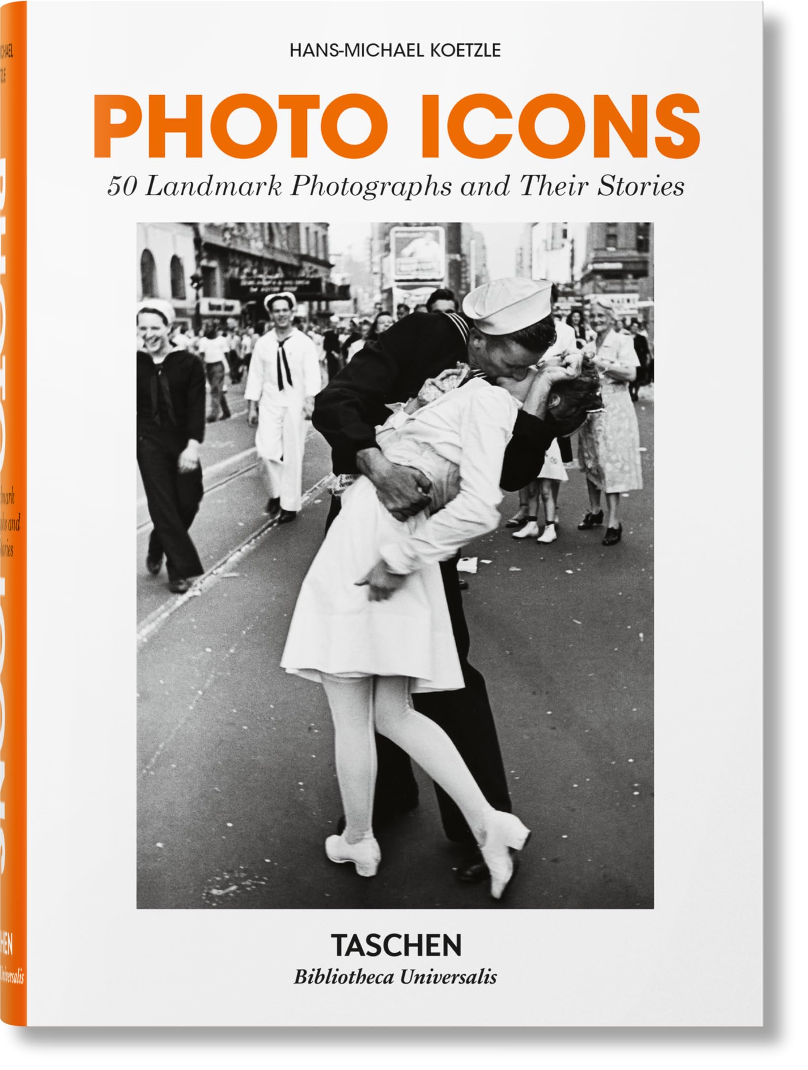 Photo Icons: 50 Landmark Photographs and Their Stories (Bibliotheca Universalis) Arts & Music