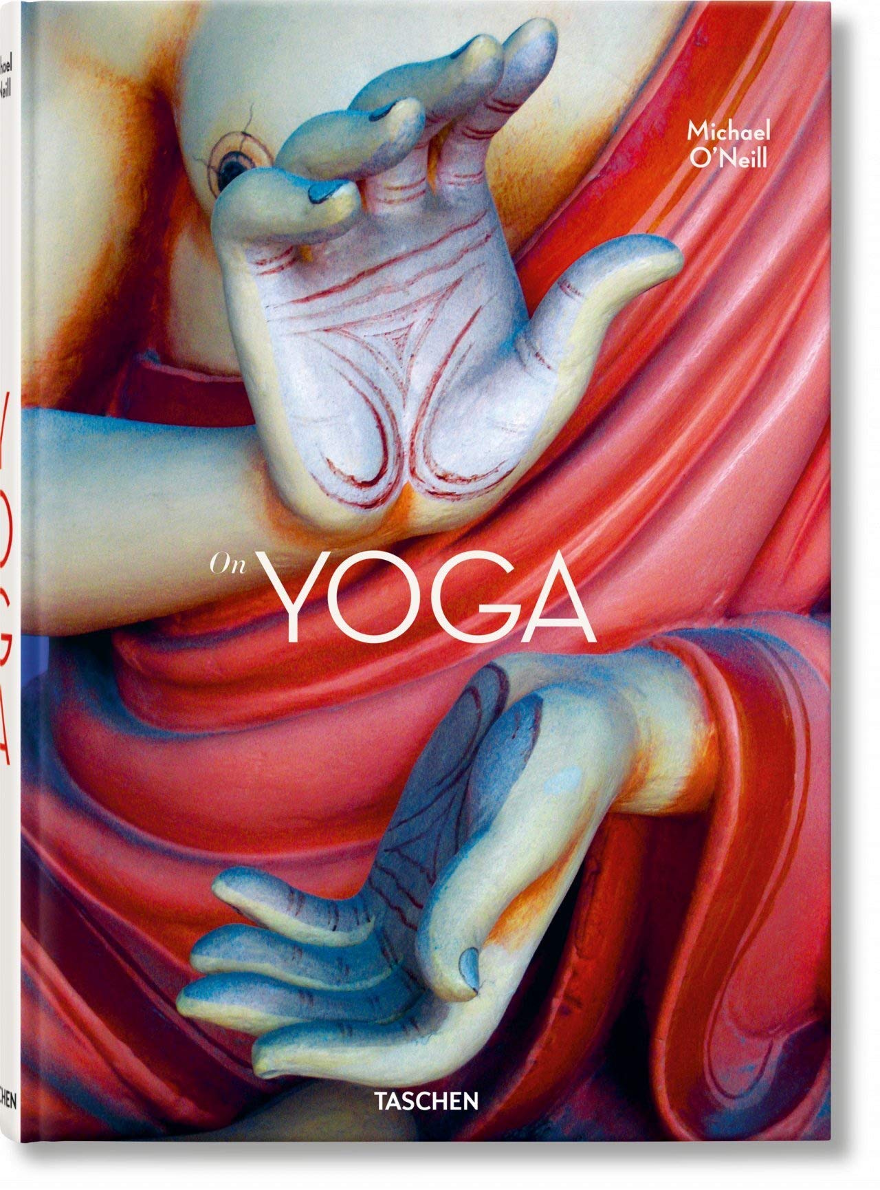 Michael O'Neill. On Yoga. The Architecture of Peace: Mehrsprachige Ausgabe Philosophy