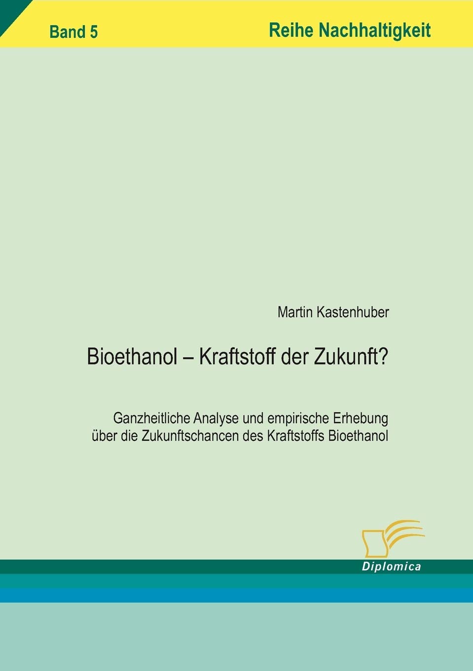 Bioethanol - Kraftstoff der Zukunft? book