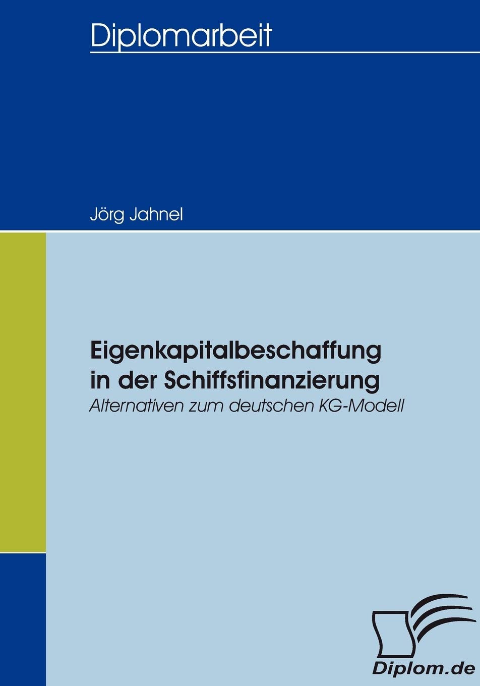 Eigenkapitalbeschaffung in der Schiffsfinanzierung Law
