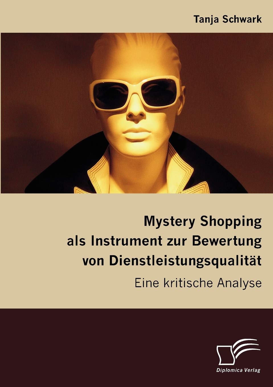 Mystery Shopping als Instrument zur Bewertung von Dienstleistungsqualität book