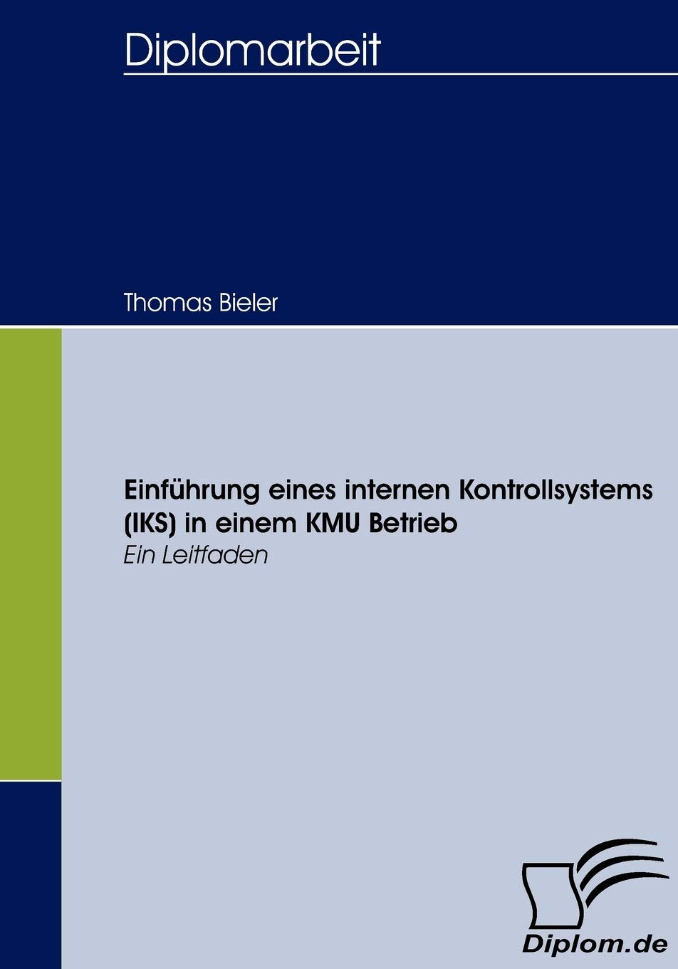 Einführung eines internen Kontrollsystems (IKS) in einem KMU Betrieb book