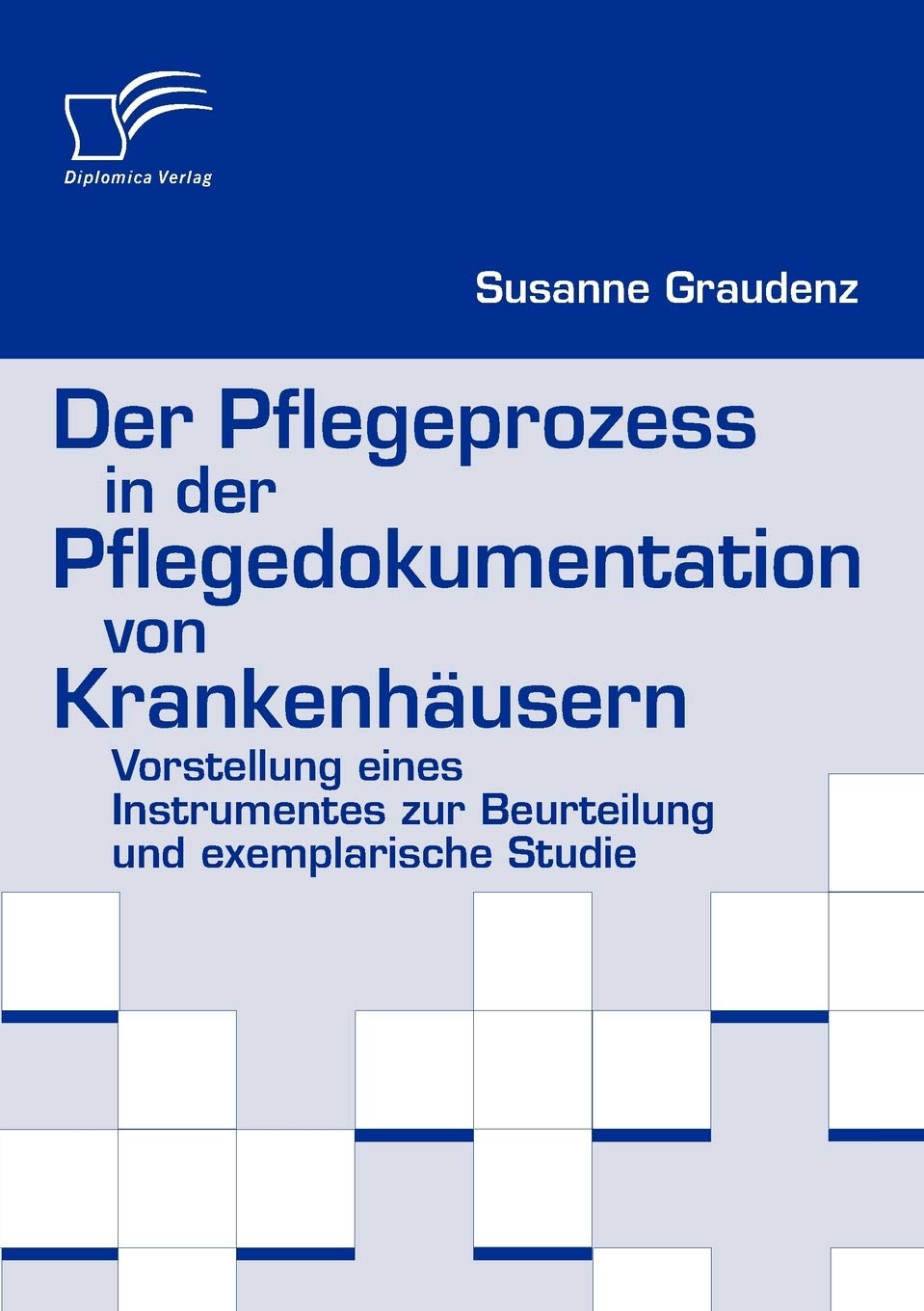 Der Pflegeprozess in der Pflegedokumentation von Krankenhäusern book