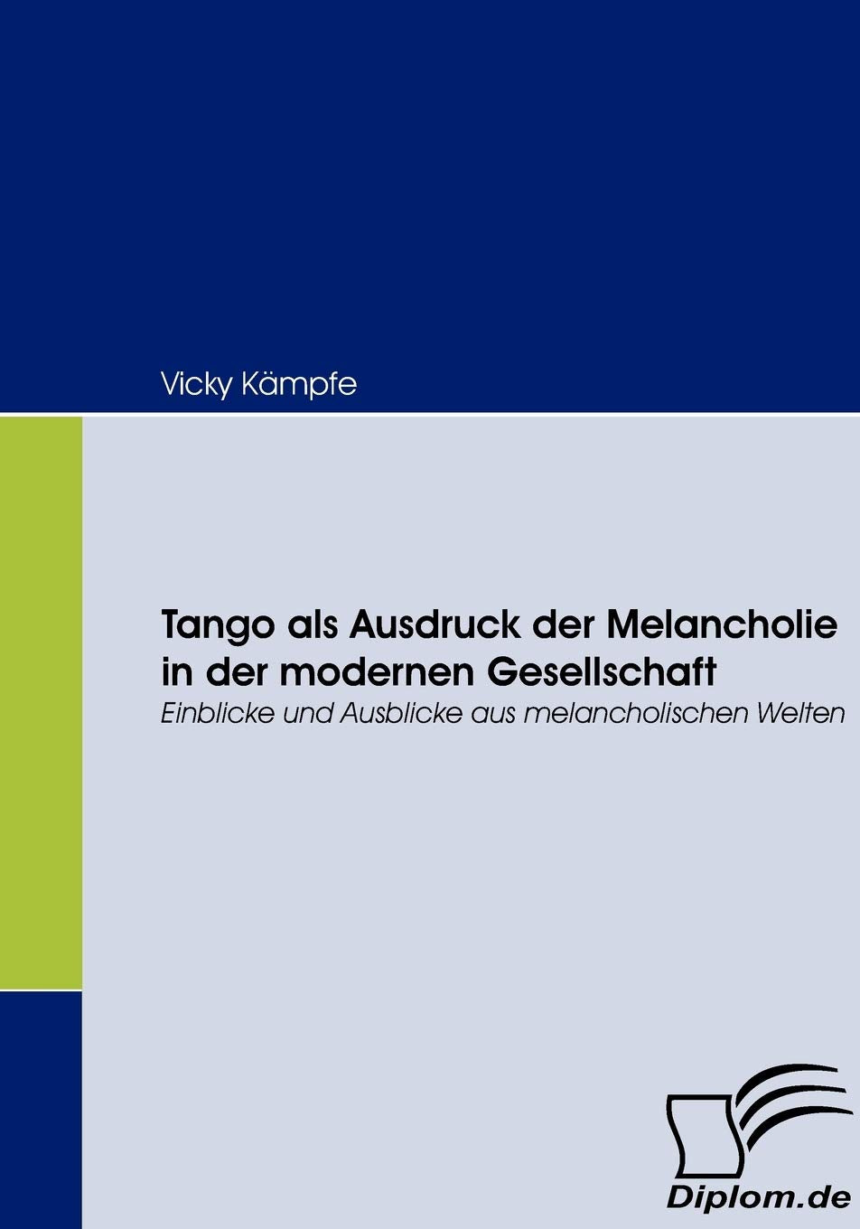 Tango als Ausdruck der Melancholie in der modernen Gesellschaft Law