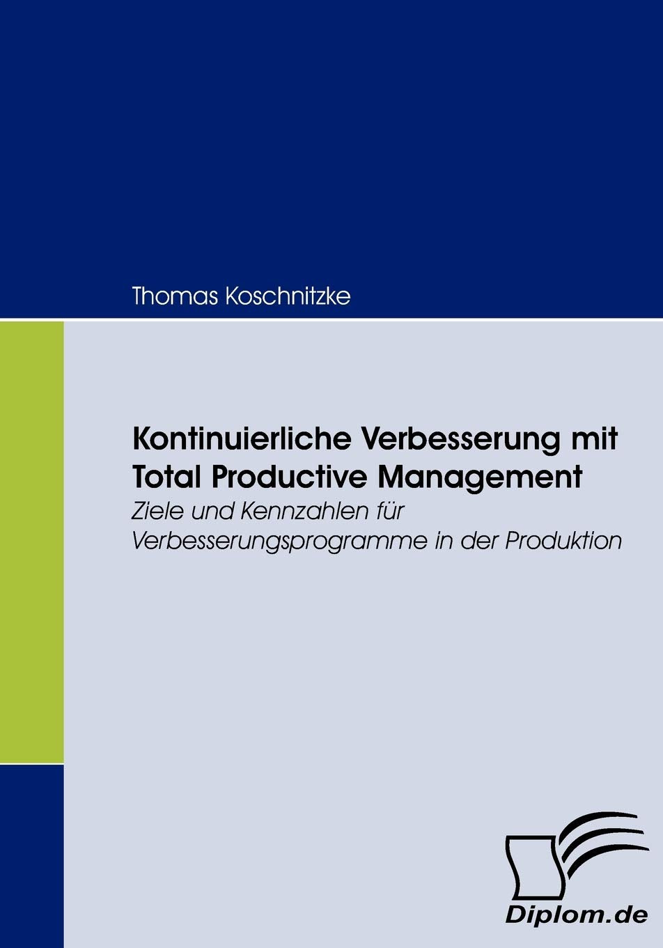 Kontinuierliche Verbesserung mit Total Productive Management book