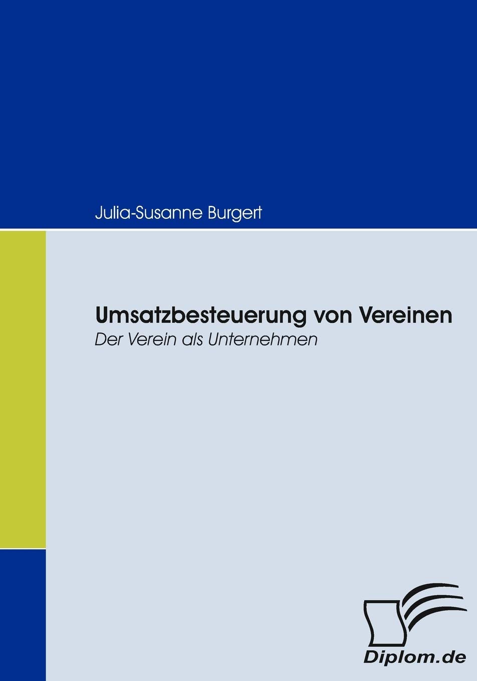 Umsatzbesteuerung von Vereinen. Der Verein als Unternehmen Law
