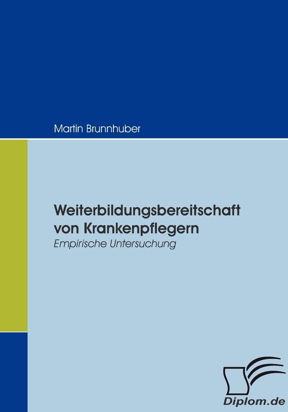 Weiterbildungsbereitschaft von Krankenpflegern Medicine