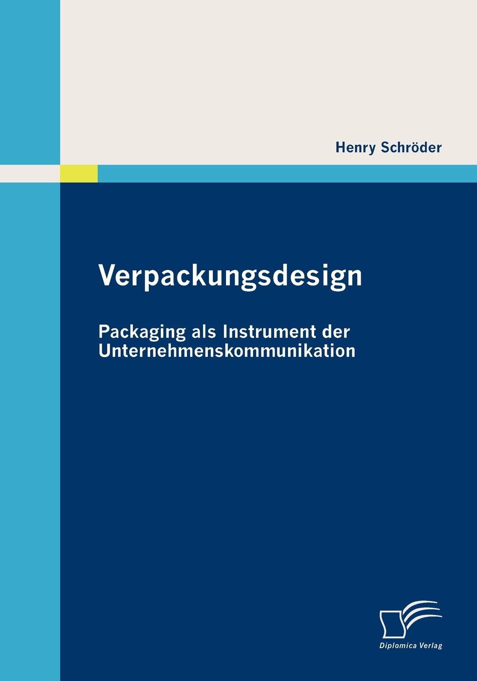 Verpackungsdesign: Packaging als Instrument der Unternehmenskommunikation Law