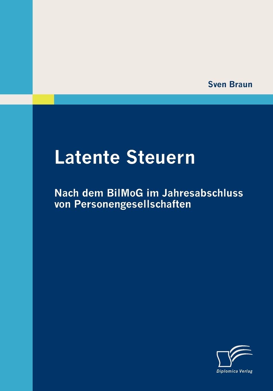 Latente Steuern: Nach dem BilMoG im Jahresabschluss von Personengesellschaften book