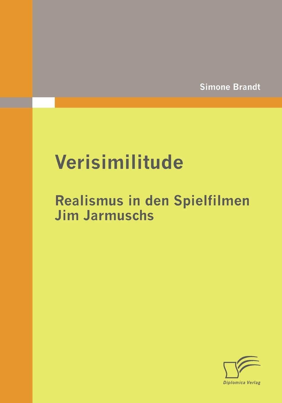 Verisimilitude: Realismus in den Spielfilmen Jim Jarmuschs book