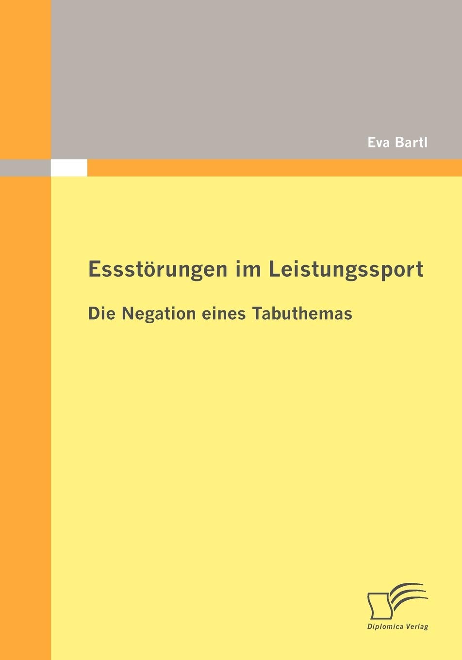 Essstörungen im Leistungssport: Die Negation eines Tabuthemas Health, Nutrition & Fitness