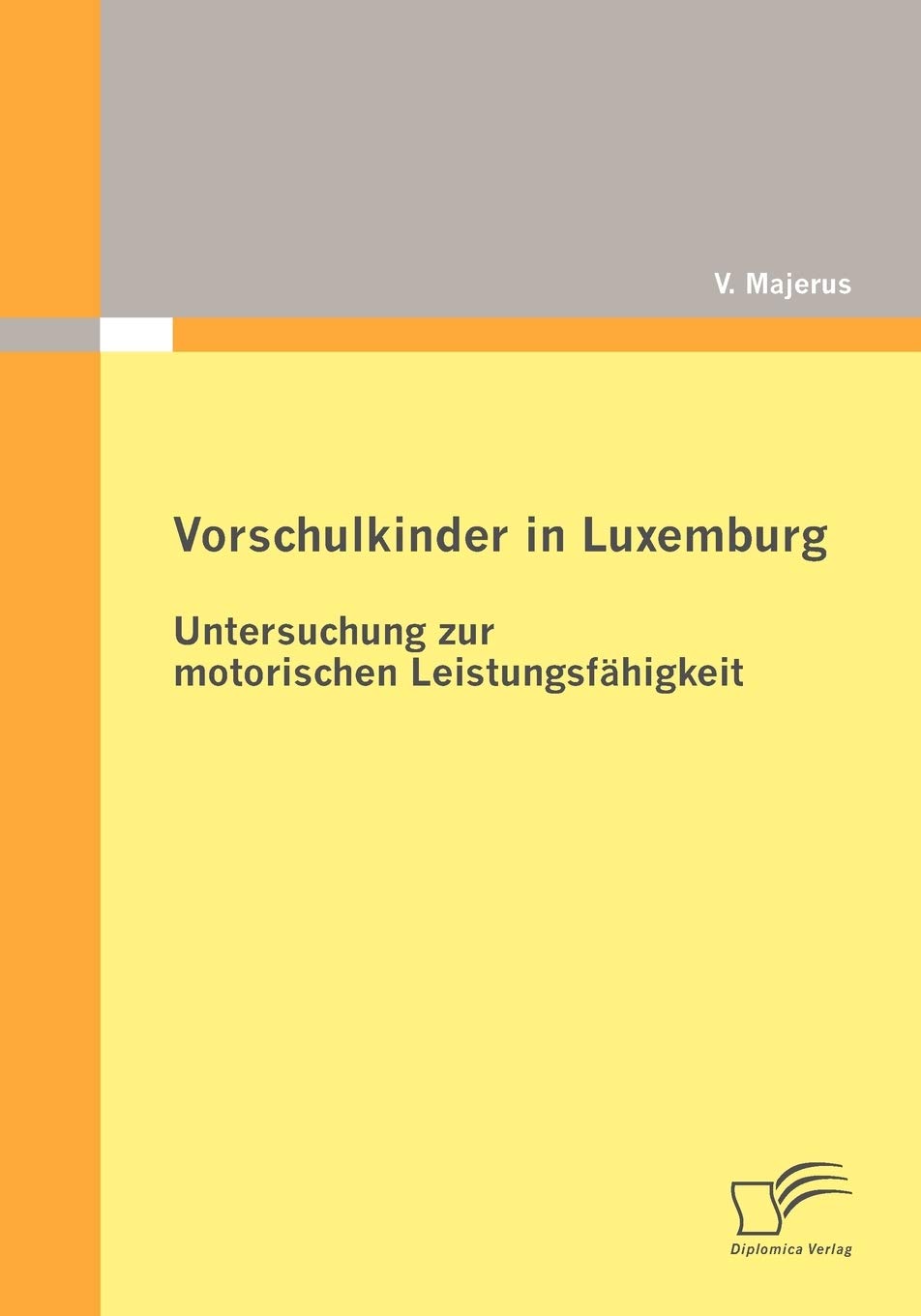 Vorschulkinder in Luxemburg Study Guides