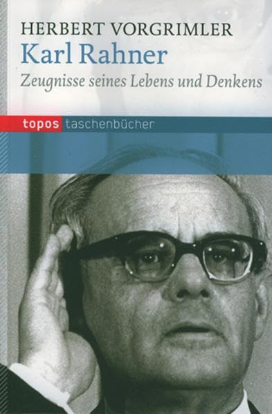 Karl Rahner: Zeugnisse seines Lebens und Denkens (Topos Taschenbücher) Religion & Esotericism
