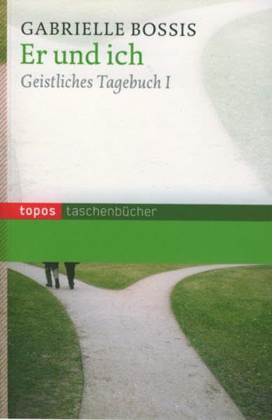 Er und ich: Geistliches Tagebuch I (Topos Taschenbücher) Religion & Esotericism