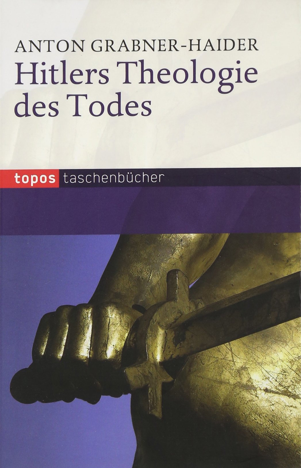 Hitlers Theologie des Todes German history