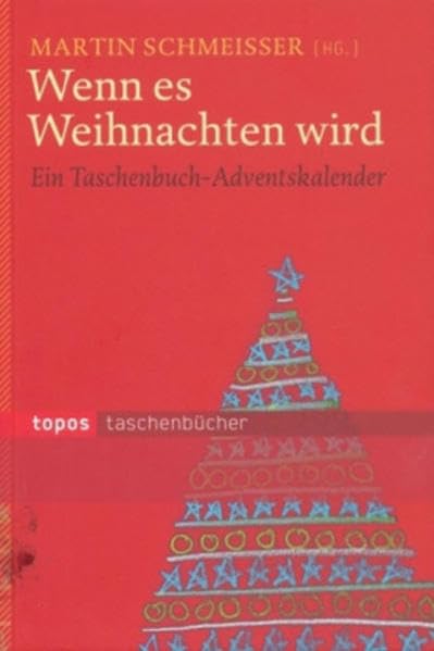 Wenn es Weihnachten wird: Ein Taschenbuch-Adventskalender (Topos Taschenbücher) Religion & Esotericism