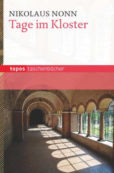 Tage im Kloster (Topos Taschenbücher) Religion & Esotericism