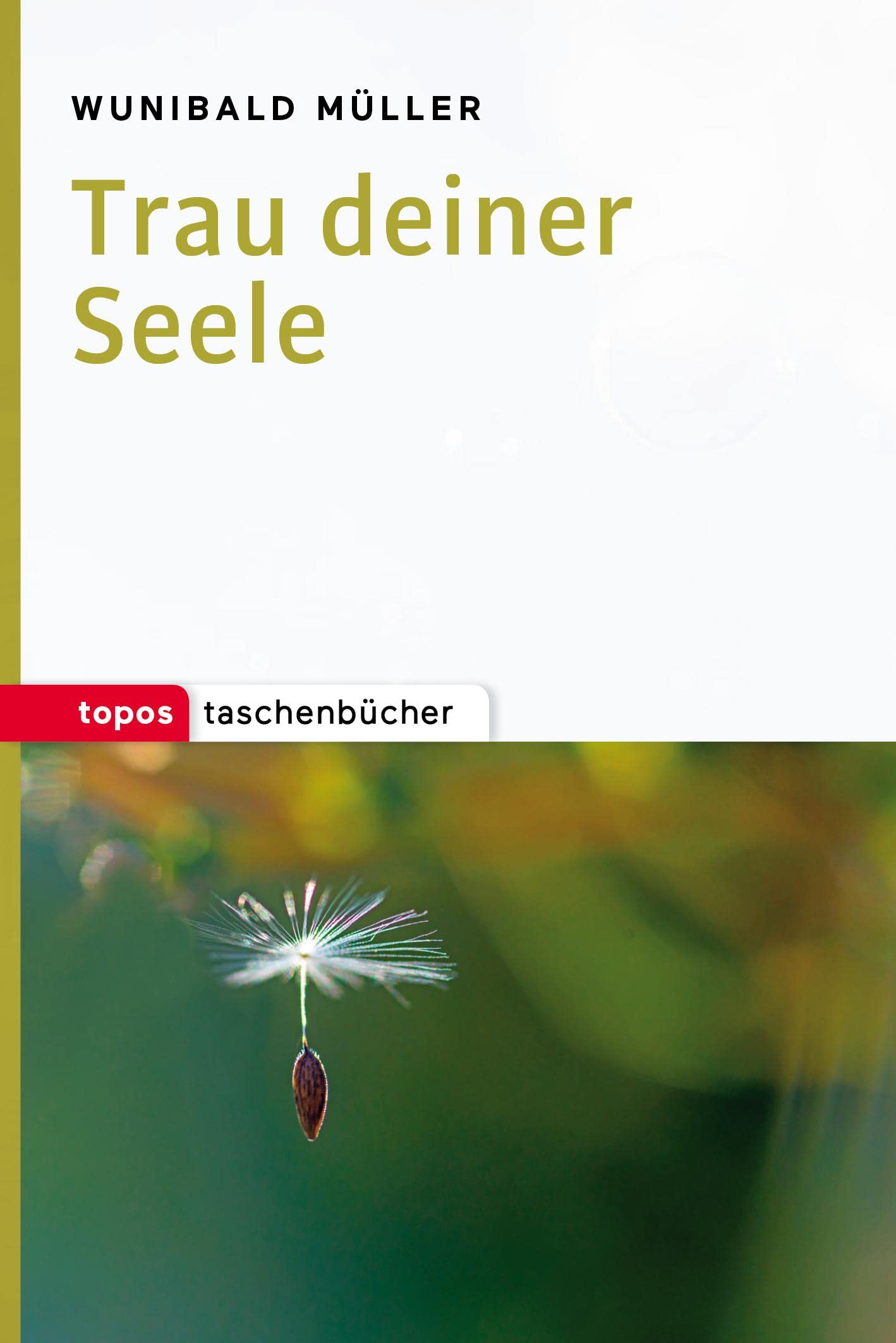 Trau deiner Seele Second hand books on Religion & Esotericism