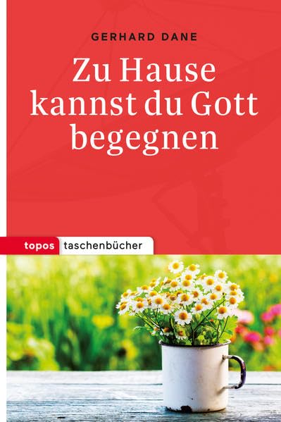 Zu Hause kannst du Gott begegnen Social Sciences