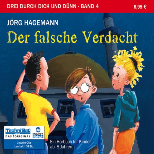 Der falsche Verdacht: Serie: Drei durch dick und dünn, Band 4 Contemporary literature