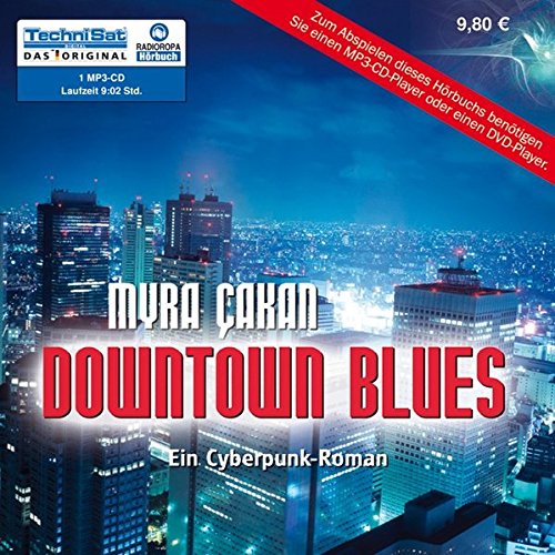 Downtown Blues: Ein Cyberpunk-Roman Fantasy & Sci-Fi