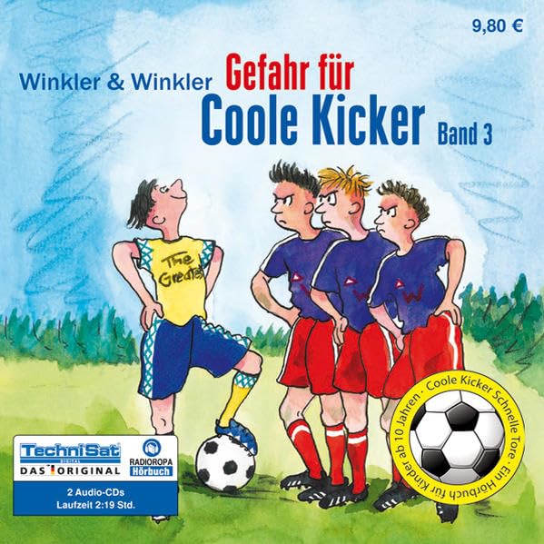 Gefahr für Coole Kicker: Serie: Coole Kicker, Schnelle Tore, Band 3 Novels & Short Stories