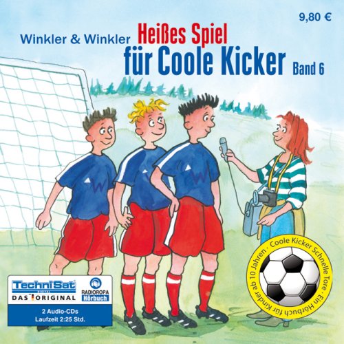 Heißes Spiel für Coole Kicker: Serie: Coole Kicker, Schnelle Tore, Band 6 Contemporary literature