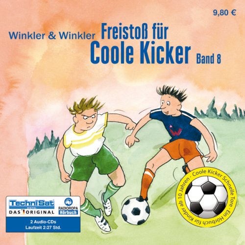 Freistoß für Coole Kicker: Serie: Coole Kicker, Schnelle Tore, Band 8 Contemporary literature
