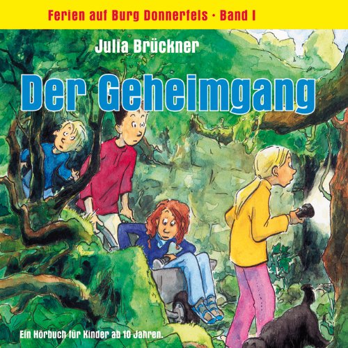Der Geheimgang: Serie: Ferien auf Burg Donnerfels, Band 1 Contemporary literature